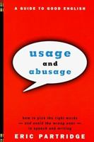 Usage and Abusage: A Guide to Good English 076078051X Book Cover