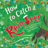 How to Catch a Reindeer 1728232775 Book Cover