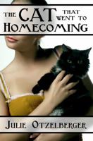 The Cat That Went to Homecoming 1612358217 Book Cover