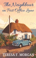The Neighbour on Post Office Lane: Book 1 of the Lower Amble Series B0H9P45CZN Book Cover