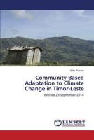 Community-Based Adaptation to Climate Change in Timor-Leste 3659614823 Book Cover