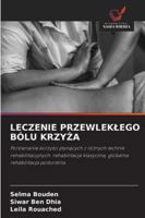 Leczenie Przewleklego Bólu KrzyZa (Polish Edition) 6208464714 Book Cover