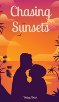 Chasing Sunsets 9916863830 Book Cover