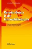 Darwins Gesetz In der Automobilindustrie: Warum Deutsche Hersteller Zu Den Gewinnern Zahlen 3642120849 Book Cover