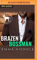 Brazen Bossman 1713588439 Book Cover