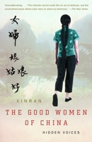 The Good Women of China: Hidden Voices 0099440784 Book Cover