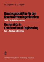 Bemessungshilfen Fur Den Konstruktiven Ingenieurbau / Design AIDS in Constructional Engineering: Teil I: Plastische Interaktion / Part I: Plastical Interaction 3540118020 Book Cover