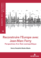 Le D�fi de l'Int�gration Politique Dans Le Cosmopolitisme de Jean-Marc Ferry 2807615473 Book Cover