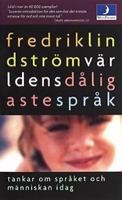 Världens dåligaste språk: Tankar om språket och människan idag 9176437825 Book Cover