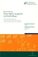 Tater-Opfer-Ausgleich Im Strafvollzug: Wissenschaftliche Begleitung Des Modellprojekts Tater-Opfer-Ausgleich Im Baden-Wurttembergischen Justizvollzug 3428150368 Book Cover