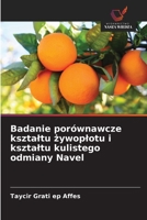 Badanie porównawcze ksztaltu zywoplotu i ksztaltu kulistego odmiany Navel (Polish Edition) 6209732488 Book Cover