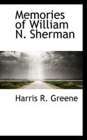 Memories of William N. Sherman 0526882077 Book Cover