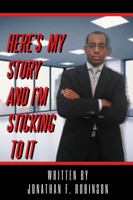 Here's My Story And I'm Sticking To It 0359423809 Book Cover