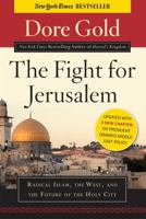 The Fight for Jerusalem: Radical Islam, the West, and the Future of the Holy City 159698029X Book Cover