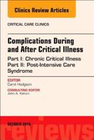 Post-Intensive Care Syndrome & Chronic Critical Illness, an Issue of Critical Care Clinics, Volume 34-4 0323641091 Book Cover