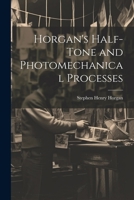 Horgan's Half-Tone and Photomechanical Processes 1021986763 Book Cover