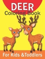 Deer Coloring Book For Kids &Toddlers: 50 Simple And Fun Baby Deer Designs For Kids : Ages 2-4 , 4-8 B08YMRTFJD Book Cover