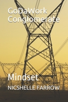 GoDaWork Conglomerate: Mindset B08NYJS6DC Book Cover