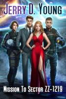 Mission to Sector ZZ-1219 0578420228 Book Cover