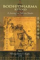 Bodhidharma Retold: A Journey from Sailum to Shaolin (Volume 1) 8120841522 Book Cover