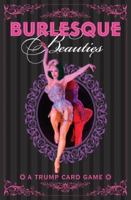 Burlesque Beauties: A Cheeky Card Game 1781570248 Book Cover