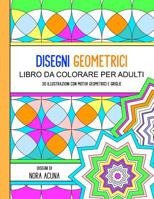 Disegni Geometrici: Libro Da Colorare Per Adulti 154650978X Book Cover