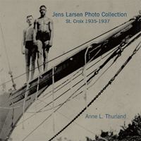 Jens Larsen Photo Collection: St. Croix 1935-1937 143438800X Book Cover