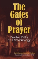 The Gates of Prayer: Twelve Talks on Davvenology 1456505203 Book Cover