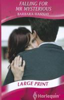 Falling for Mr. Mysterious 0263226123 Book Cover