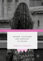 Gender, Discourse and Ideology in Italian 3319965557 Book Cover