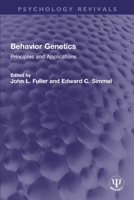 Behavior Genetics: Principles and Applications 0367761920 Book Cover