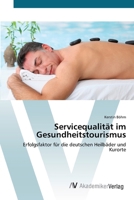 Servicequalit�t im Gesundheitstourismus 3639413865 Book Cover