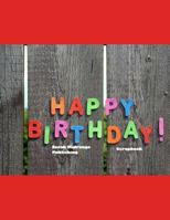 Happy Birthday Scrapbook: Notebook Pad Notepad writing book 1077042027 Book Cover