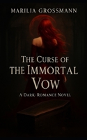 The curse of the immortal vow B0FLY11DHV Book Cover