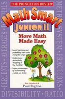 Princeton Review: Math Smart Junior II: More Math Made Easy (Princeton Review Series) 0679783776 Book Cover