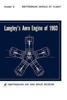 Langley's Aero Engine of 1903 1780392699 Book Cover