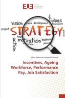 Incentives, Ageing Workforce, Performance Pay, Job Satisfaction 3330871253 Book Cover
