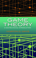 Game Theory: A Nontechnical Introduction 0465026281 Book Cover