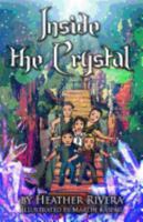 Inside the Crystal (Prism Walker Series Book 3) 1545528233 Book Cover