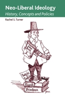 Neo-Liberal Ideology: History, Concepts and Policies 0748642994 Book Cover