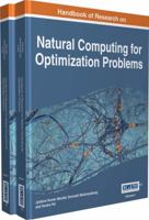 Handbook of Research on Natural Computing for Optimization Problems, 2 volume 1522500588 Book Cover