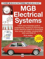 MGB Electricals Systems (The Essential Manual) 1787110524 Book Cover