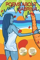 Poems About Sabrina 1446652092 Book Cover