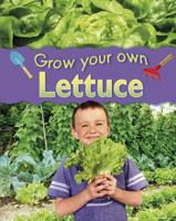 Grow Your Own Lettuce 0749692944 Book Cover