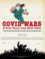 Covid Wars : A True Story from Both Sides 1734233265 Book Cover