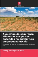 A questão da segurança alimentar nos países baseados na agricultura em pequena escala (Portuguese Edition) 6208212510 Book Cover