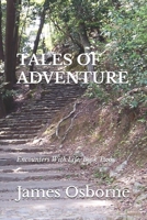 TALES OF ADVENTURE: Encounters With Life, Book Two B0DPWXFBN9 Book Cover