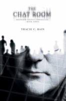 The Chat Room: Dogwood County Chronicles--Book Three 0595345018 Book Cover