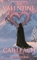 The Valentine of the Cailleach: (A mythic tale of love tested by winter itself) (The Seasons of Endurance Series) 1918118167 Book Cover
