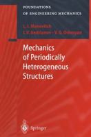 Mechanics of Periodically Heterogeneous Structures (Foundations of Engineering Mechanics) 3642074898 Book Cover